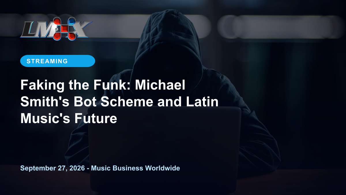 Faking the Funk: Michael Smith's Bot Scheme and Latin Music's Future