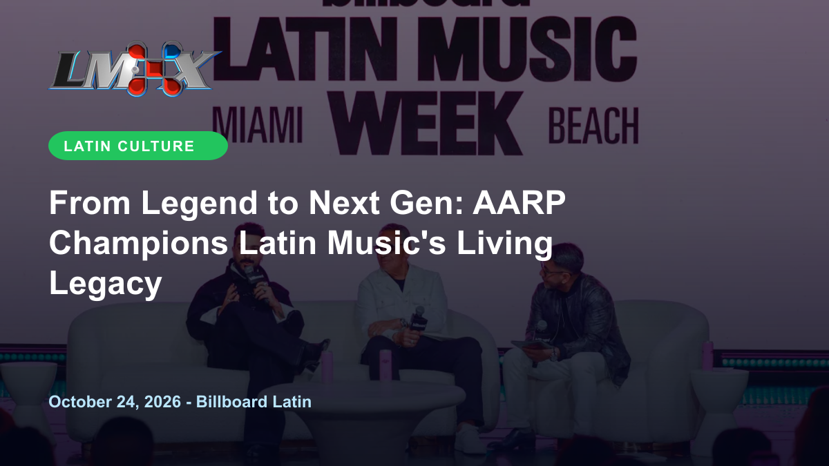 From Legend to Next Gen: AARP Champions Latin Music's Living Legacy