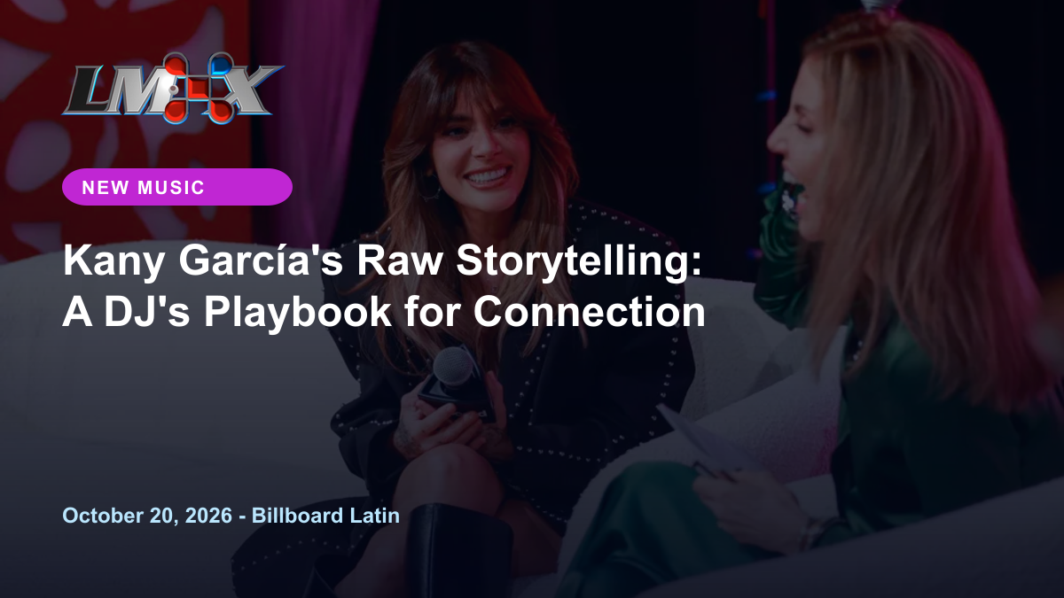 Kany García's Raw Storytelling: A DJ's Playbook for Connection