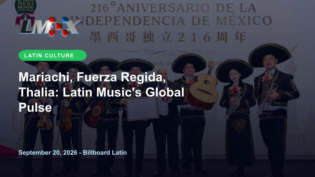 Mariachi, Fuerza Regida, Thalia: Latin Music's Global Pulse