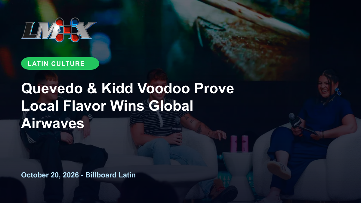Quevedo & Kidd Voodoo Prove Local Flavor Wins Global Airwaves