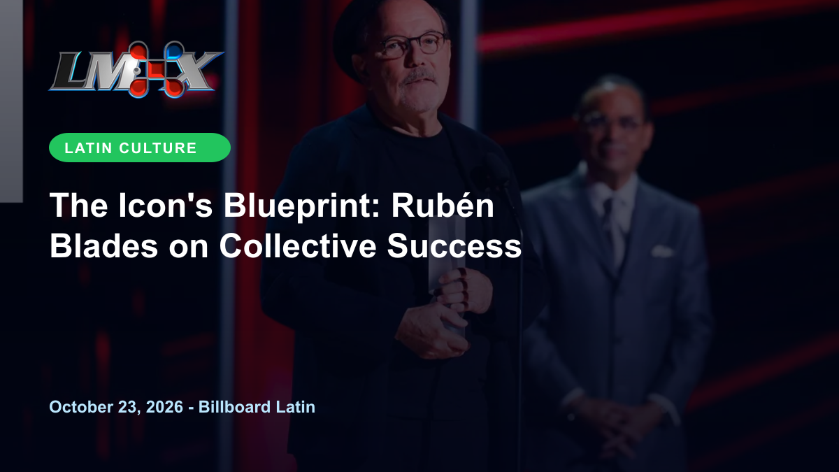 The Icon's Blueprint: Rubén Blades on Collective Success